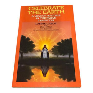 Celebrate The Earth Laurie Cabot Pagan Holidays Witchcraft 1994 Paperback Book